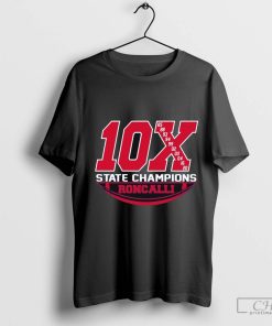 10X State Champ Roncalli Rebels Football t-shirt