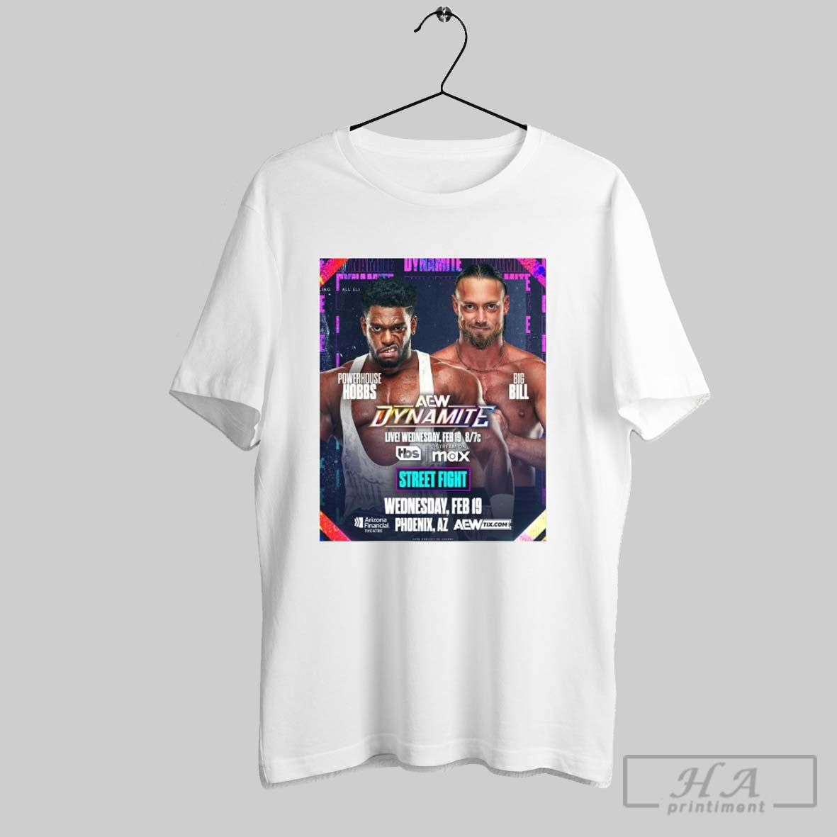 Aew Dynamite Powerhouse Hobbs Vs Big Bill Street Fight Feb 19 2025 Phoenix Az Poster T Shirt