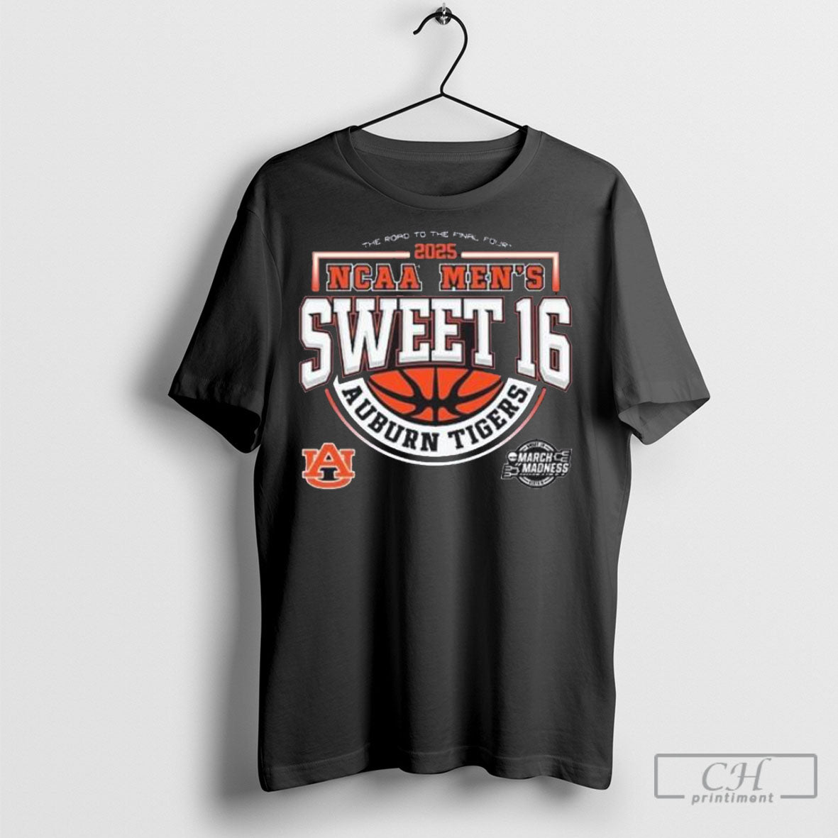Auburn Tigers Mens Basketball 2025 Sweet 16 The Road To The Final Rour Shirt Sweatshirt Poster