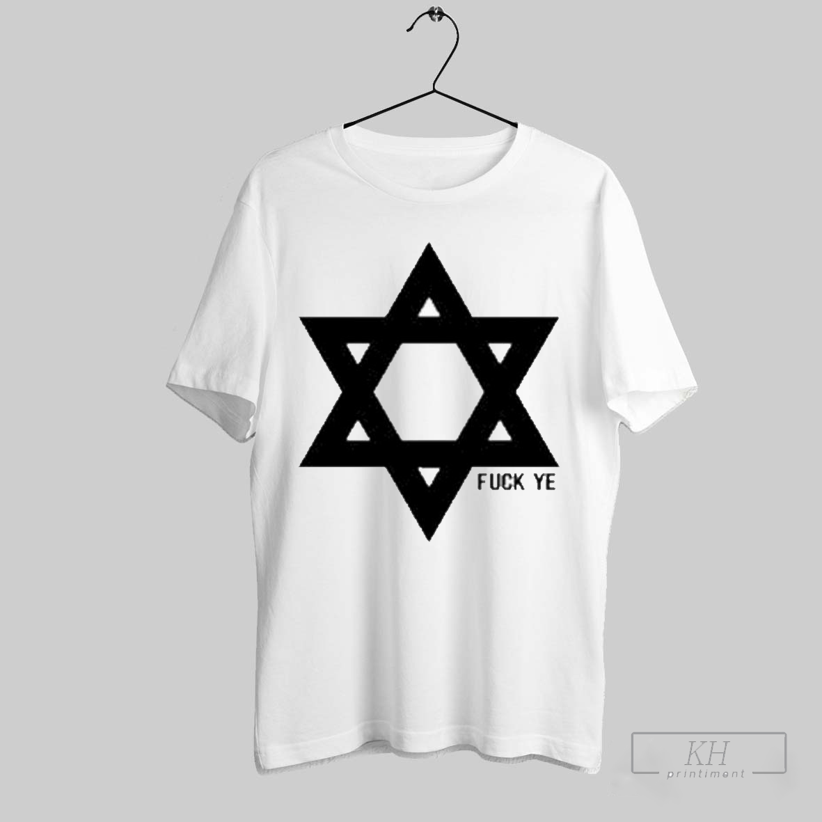 Fuck Ye Star Of David T Shirts T Shirt Sweatshirt Cutom Poster Coffee Mugs Ornaments