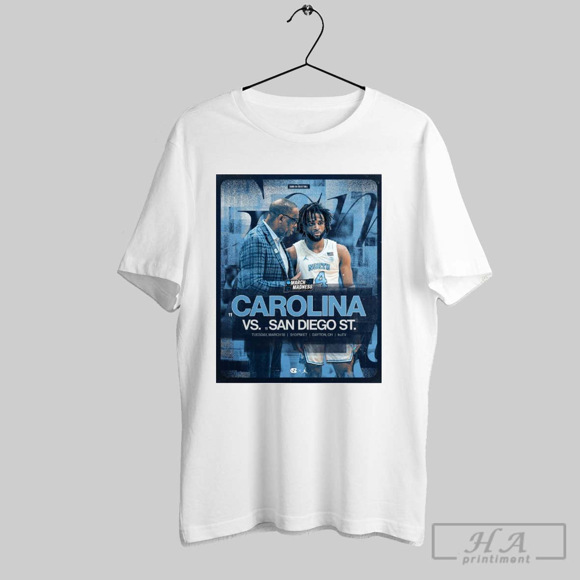 North Carolina Tar Heels Vs San Diego State Aztecs Tuesday March 18 2025 Dayton Oh March Madness Poster T Shirt
