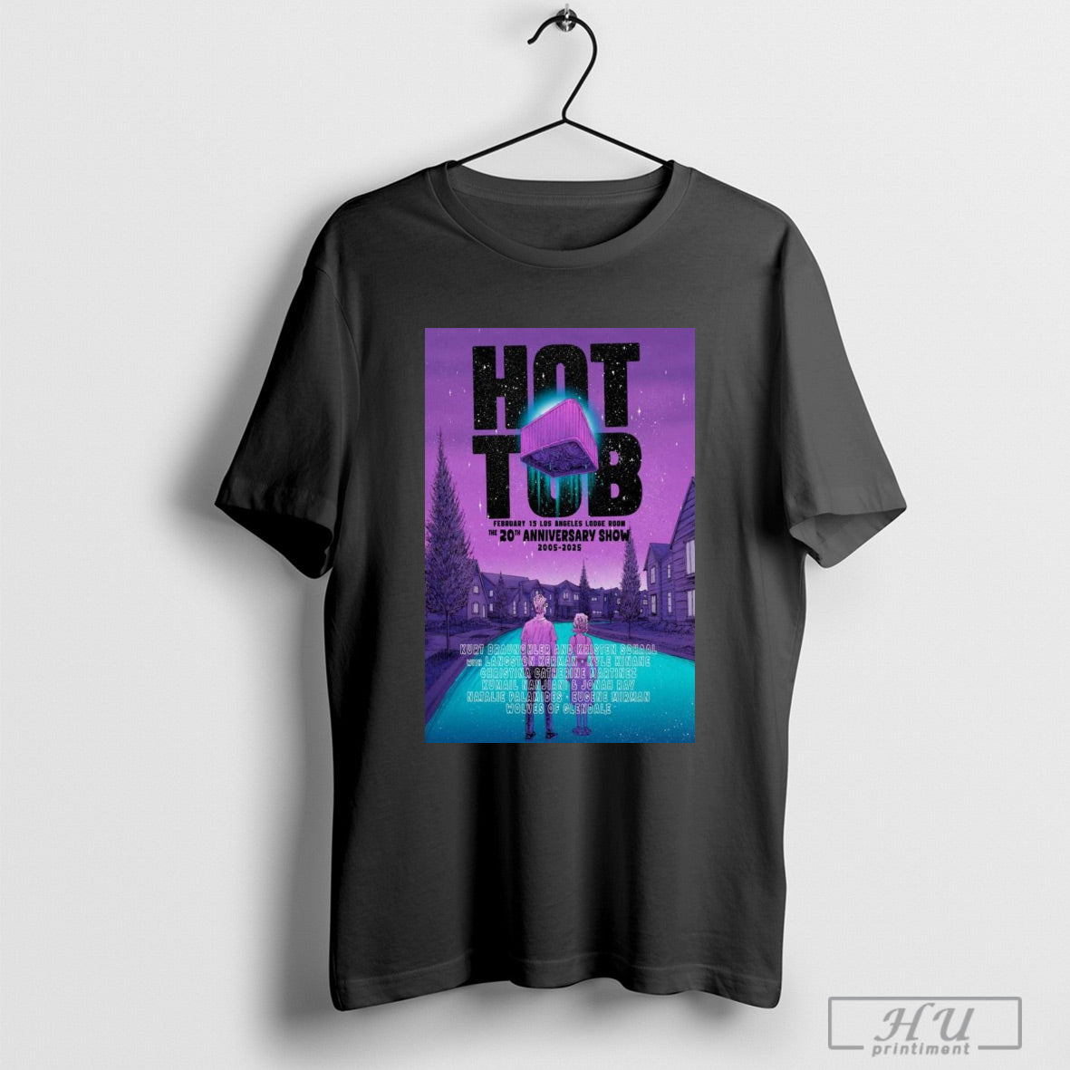 Official Poster Hot Tub With Kurt And Kristen Feb 15 2025 Lodge Room Los Angeles The 20th Anniversary Show 2005 2025 T Shirt