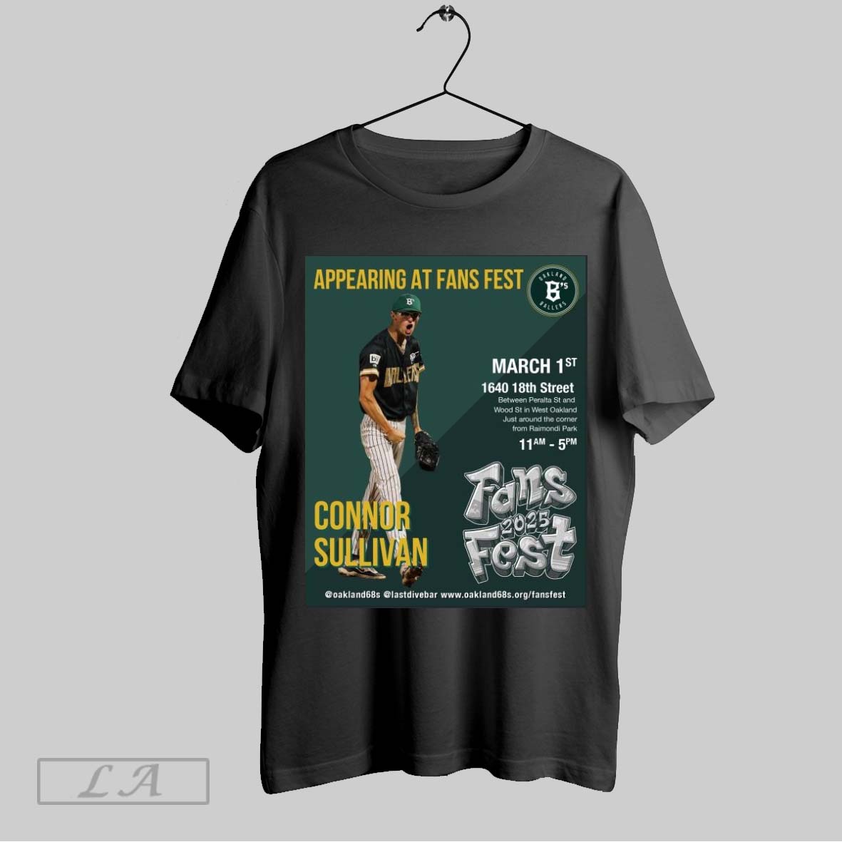 Original Poster Oakland Ballers Connor Sullivan Appearing At Fans Fest March 1st 1640 18th Street Fans Fest 2025 T Shirt Sweatshirt Tee Shirt