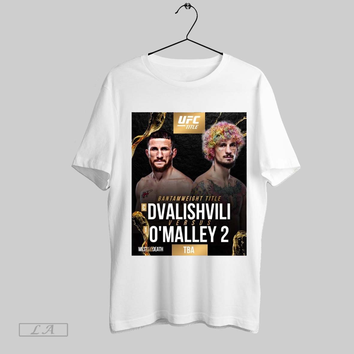 Original Ufc Title Bantamweight Title Merab Dvalishvili Versus Sean Omalley 2 West Till Death Poster T Shirt Sweatshirt Hoodie Shirt