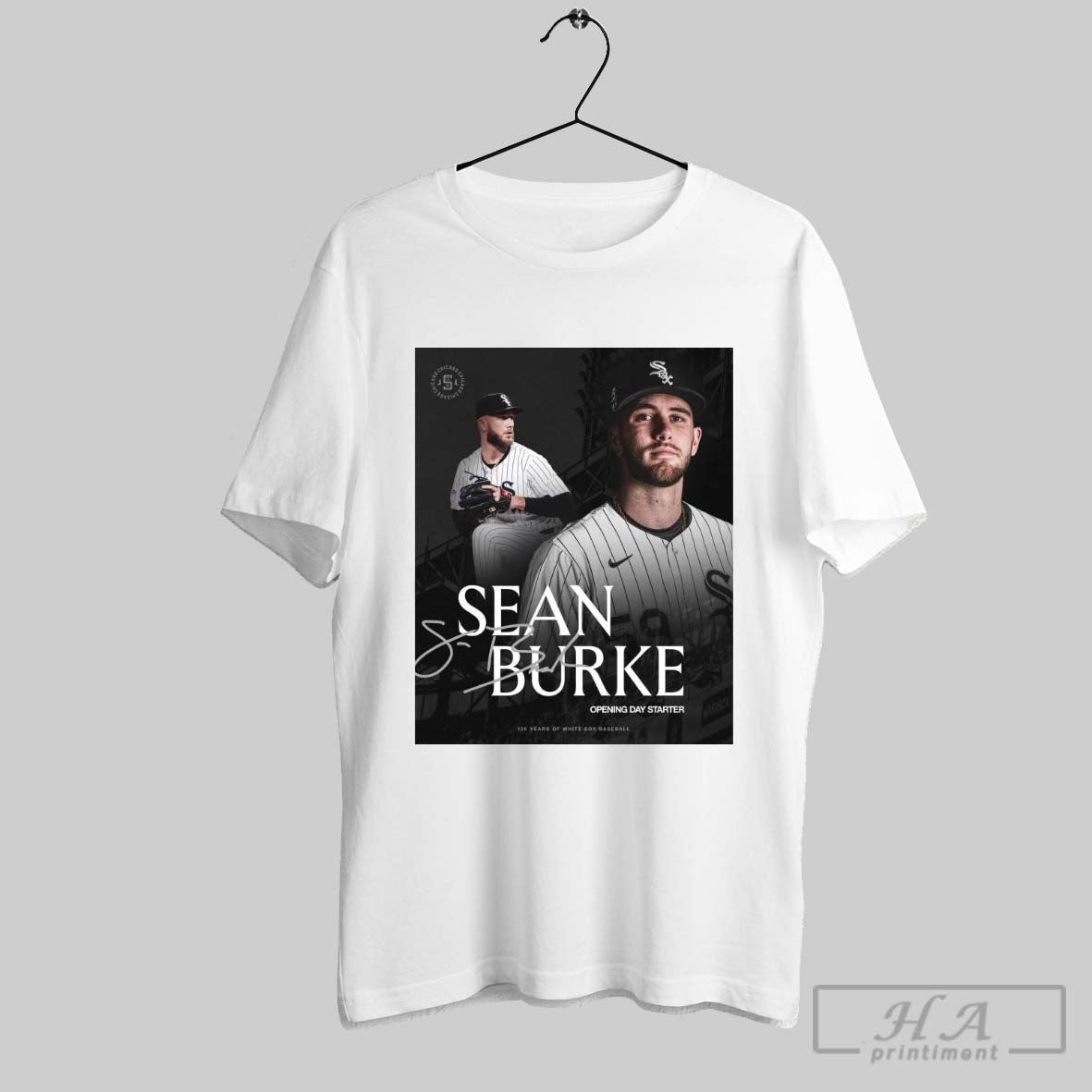 Poster Chicago White Sox Sean Burke 2025 Mlb Opening Day Starter 125 Years Of White Sox Baseball Signature T Shirt