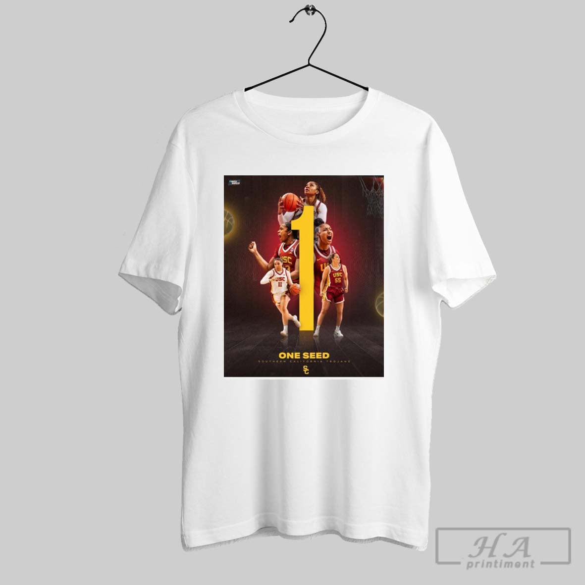 Poster March Madness The No 1 Overall Seed Who Will Play At Region 4 In Spokane Is Southern California T Shirt