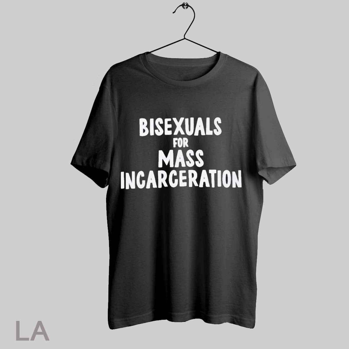 Top Bisexuals For Mass Incarceration T Shirt Sweatshirt Hoodie Shirt