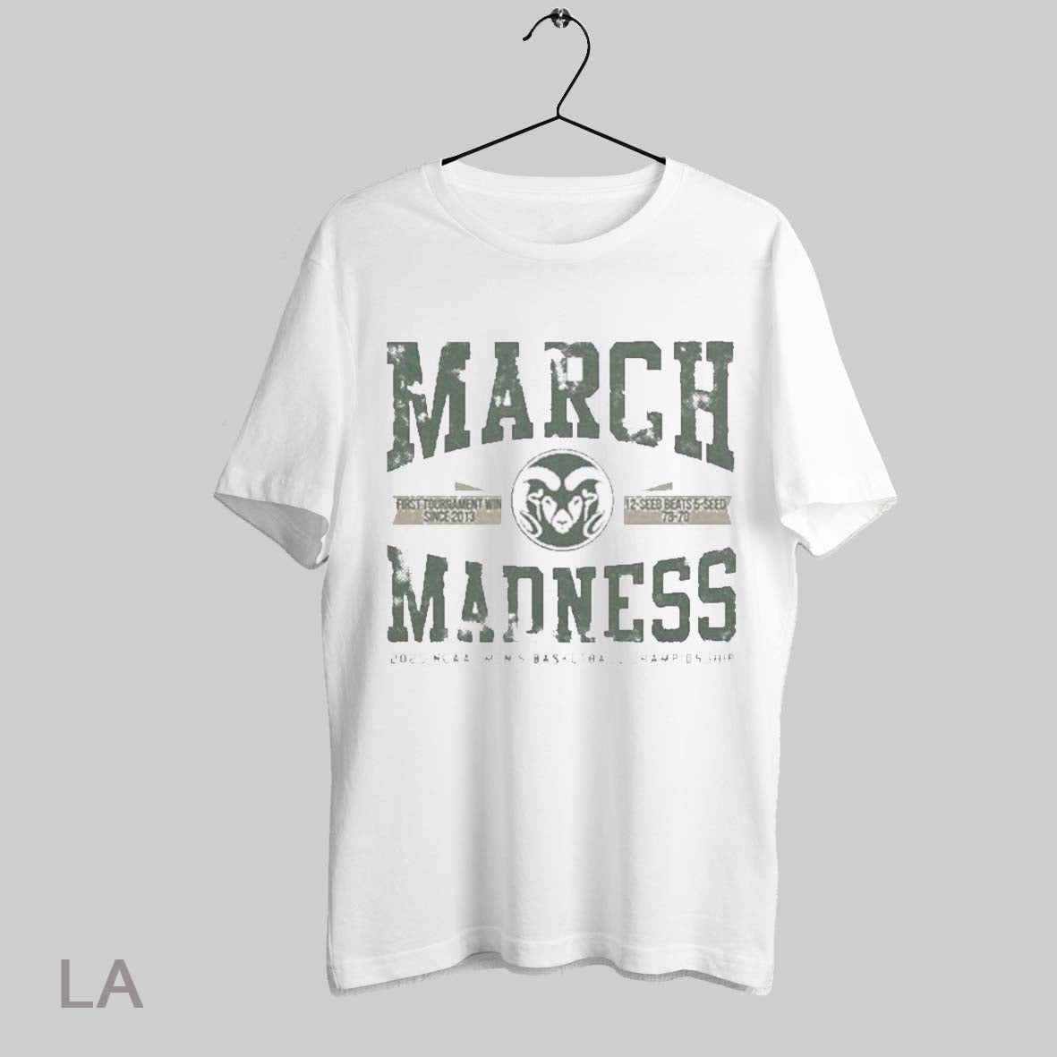 Top Colorado State Basketball March Madness Upset T Shirt Sweatshirt Hoodie Shirt