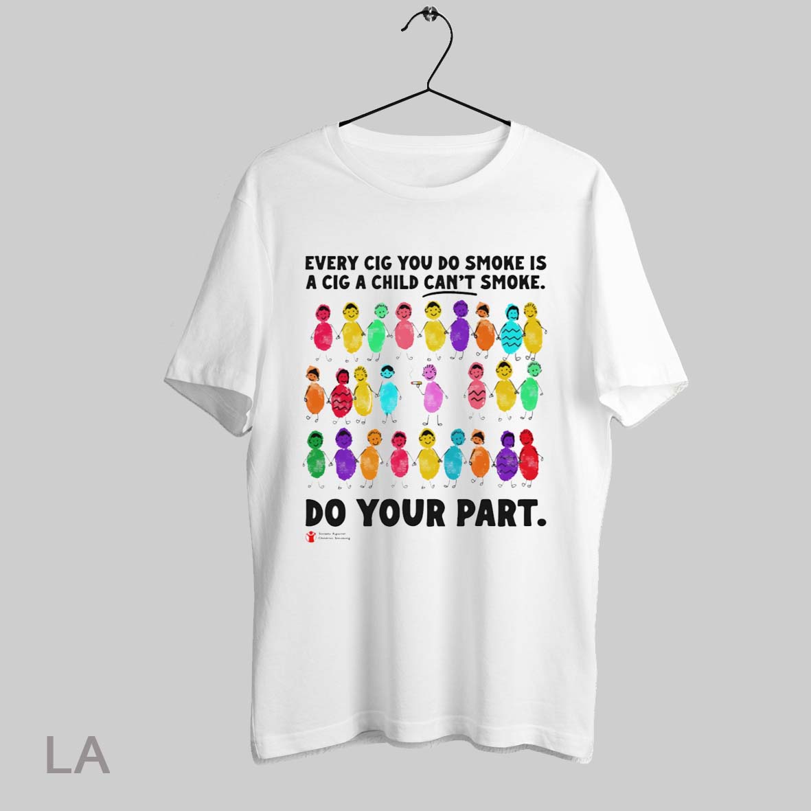 Top Every Cig You Do Smoke Is A Cig A Child Cant Smoke Do Your Part T Shirt Sweatshirt Hoodie Shirt