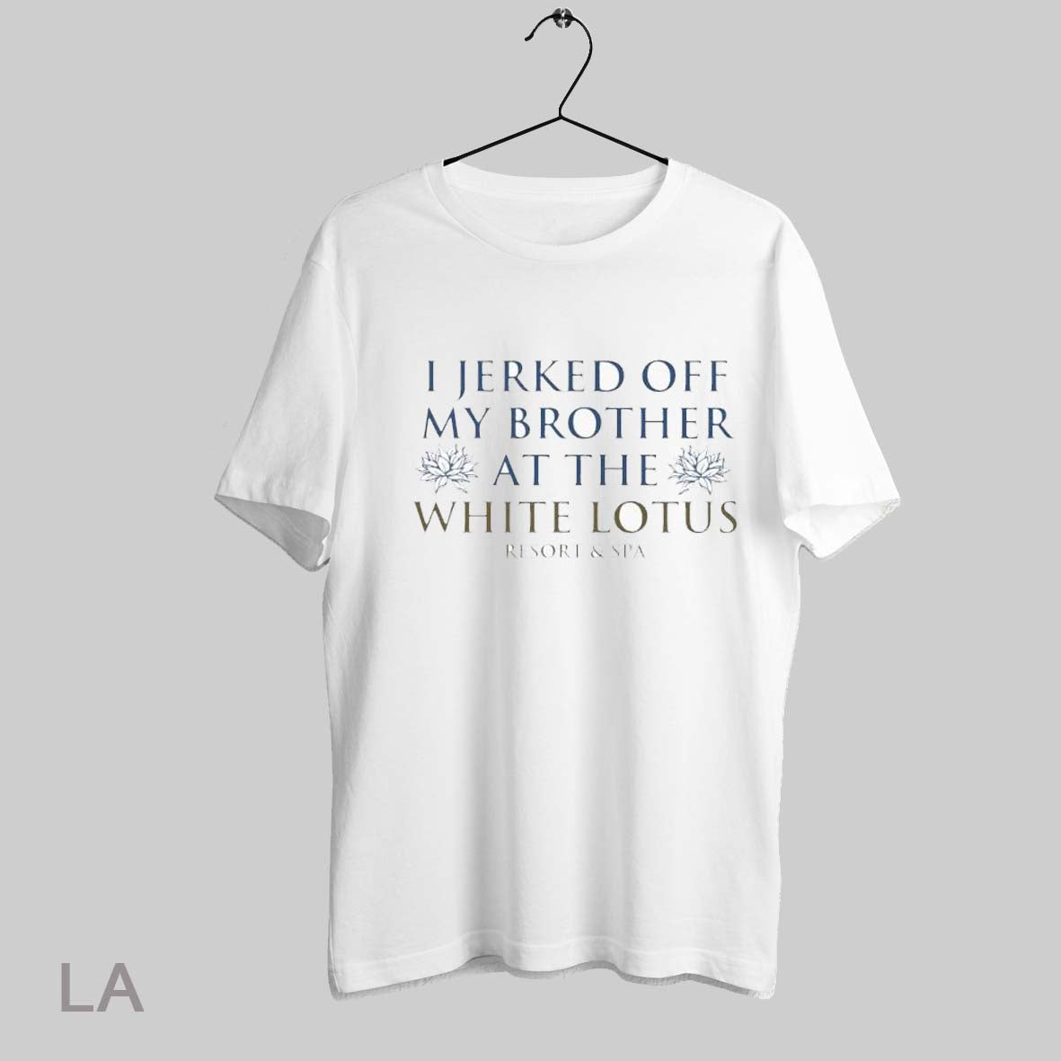 Top I Jerked Off My Brother At The White Lotus Resort And Spa T Shirt Sweatshirt Hoodie Shirt
