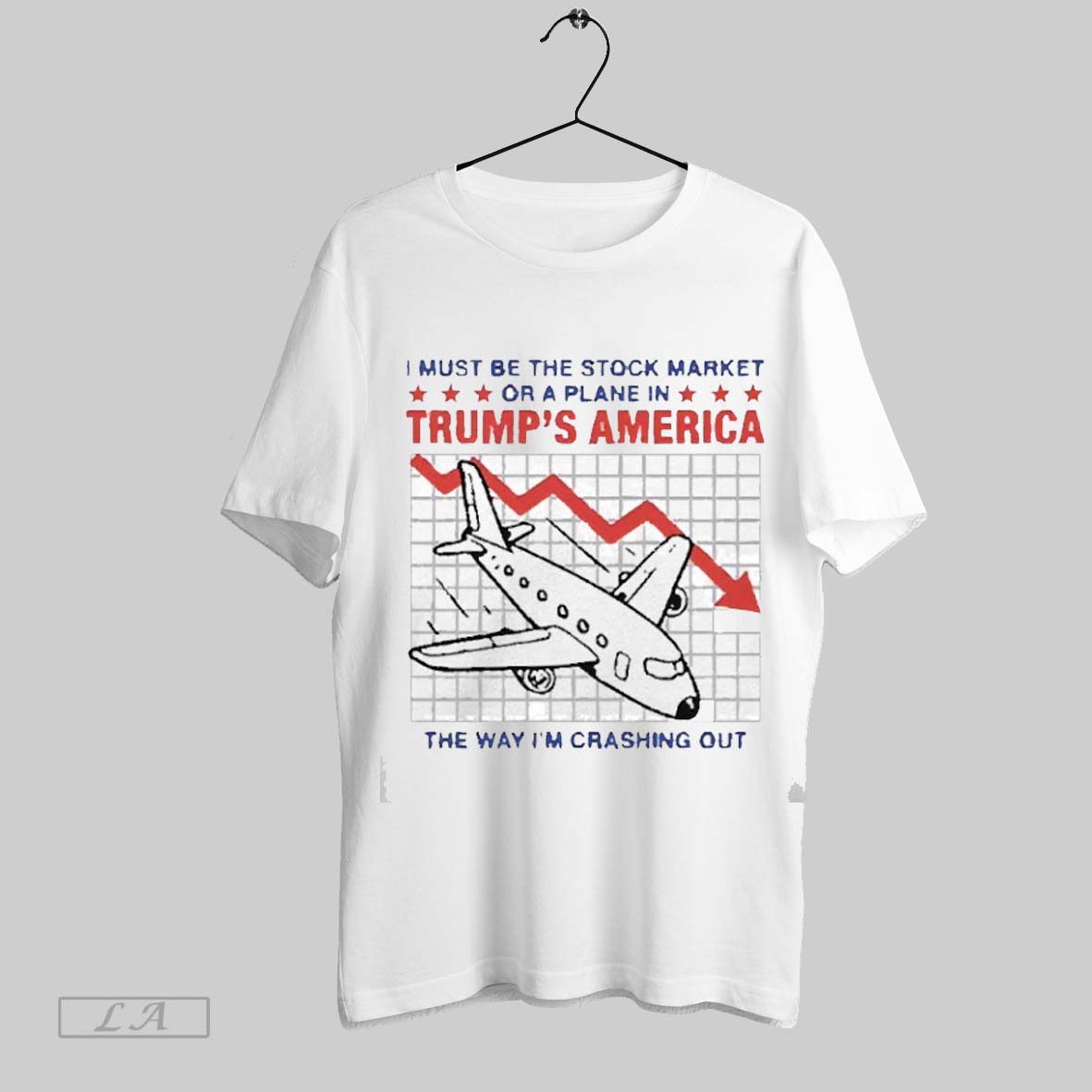 Top I Must Be The Stock Market Or A Plane In Trumps America The Way Im Crashing Out 2025 T Shirt Sweatshirt Hoodie Shirt