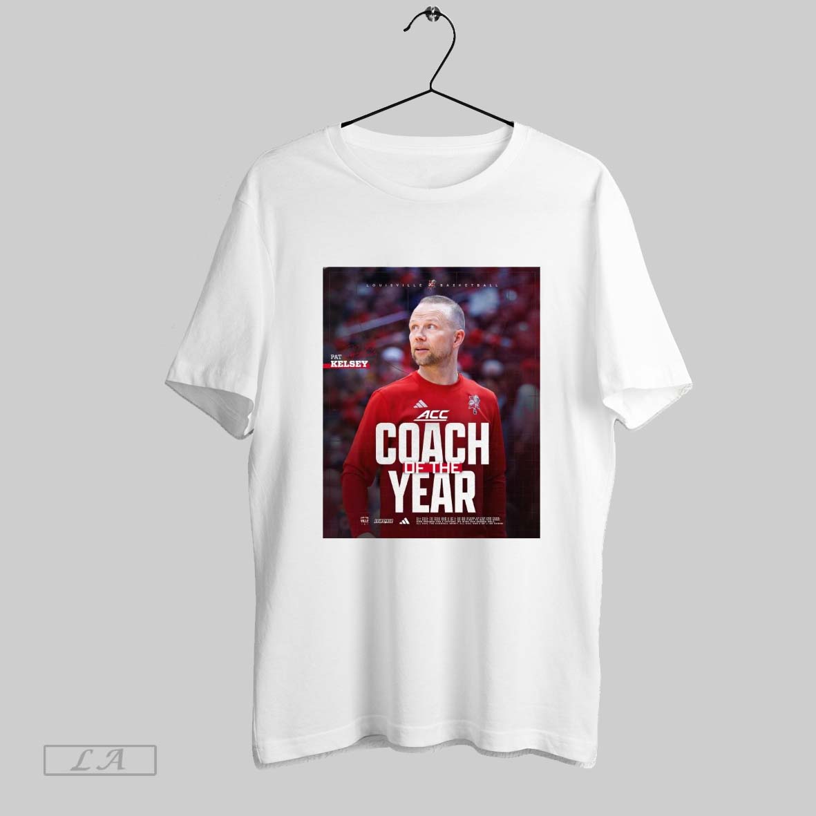 Top Louisville Cardinals Mens Basketball Pat Kelsey Is The Acc Coach Of The Year Signature Poster T Shirt Sweatshirt Hoodie Shirt