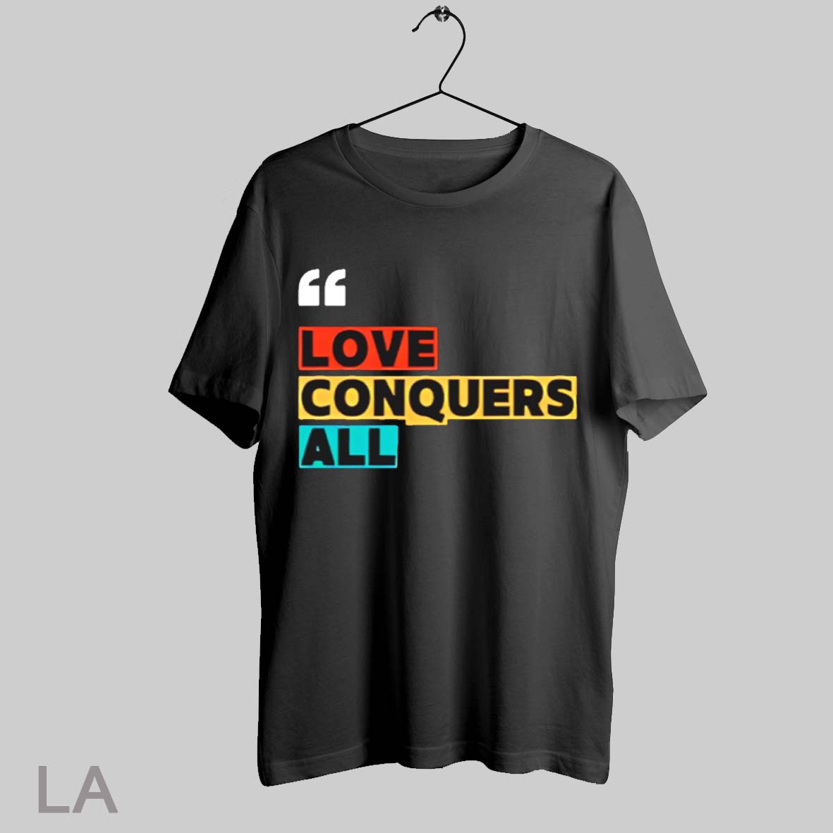 Top Love Conquers All Rainbow T Shirt Sweatshirt Hoodie Shirt