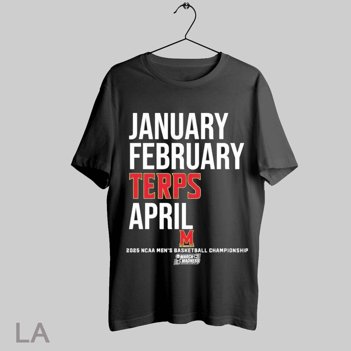 Top Maryland Basketball January February Terps April 2025 Ncaa Mens Basketball Championship T Shirt Sweatshirt Hoodie Shirt
