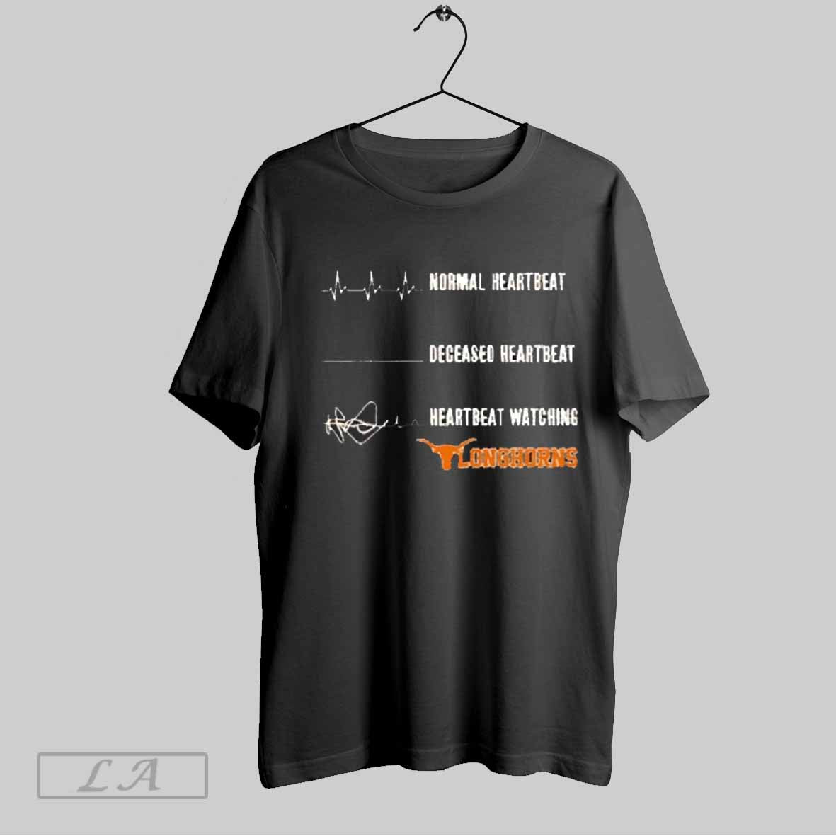 Top Normal Heartbeat Deceased Heartbeat Heartbeat Watching Texas Longhorns 2025 T Shirt Sweatshirt Hoodie Shirt