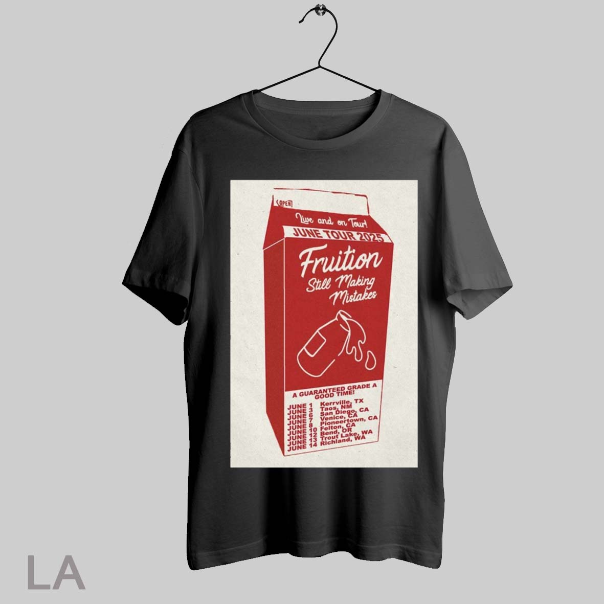 Top Poster Fruition Live And On Tour June Tour 2025 Fruition Still Making Mistakes A Guaranteed Grade A Good Time T Shirt Sweatshirt Hoodie Shirt