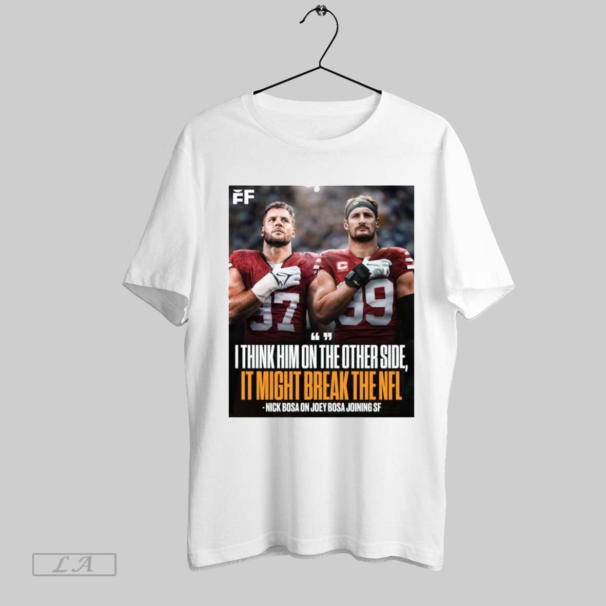 Top Poster Nick Bosa On Joey Bosa Joining San Francisco 49ers I Think Him On The Other Side It Might Break The Nfl T Shirt Sweatshirt Hoodie Shirt