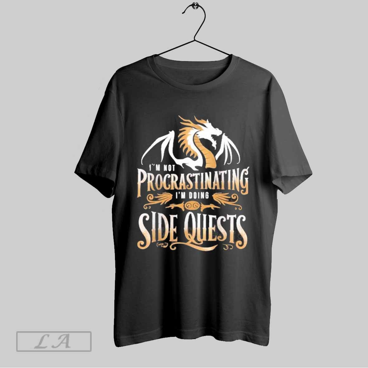 Top Procrastinating Im Doing Side Quests T Shirt Sweatshirt Hoodie Shirt