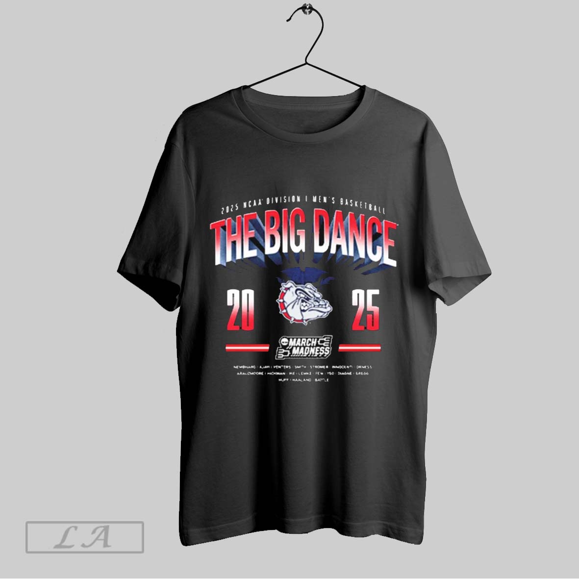 Top The Big Dance March Madness Gonzaga Bulldogs University Ncaa 2025 Division I Mens Basketball T Shirt Sweatshirt Hoodie Shirt