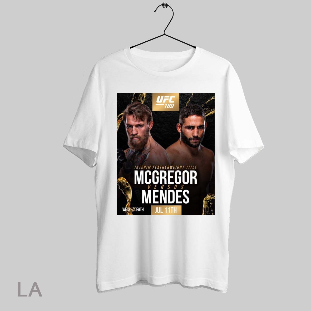 Top Ufc 189 Interim Featherweight Title Mcgregor Versus Mendes July 11th 2025 West Til Death Poster Sweatshirt Tee Shirt