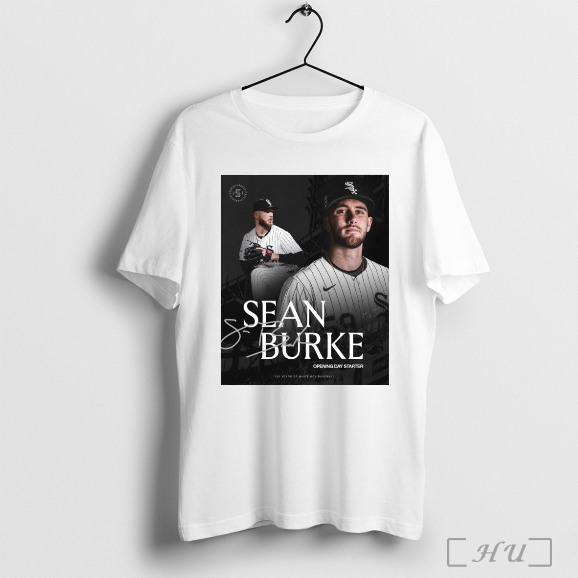 Trending Poster Chicago White Sox Sean Burke 2025 Mlb Opening Day Starter 125 Years Of White Sox Baseball Signature T Shirt Sweatshirt