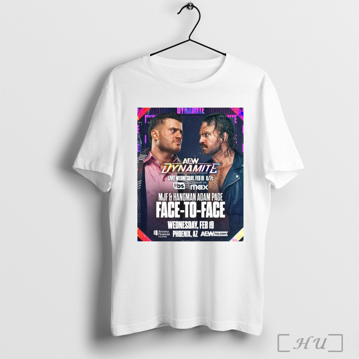 Trendy Aew Dynamite Mjf And Hangman Adam Page Face To Face Feb 19 2025 Phoenix Az Poster Shirt Sweatshirt