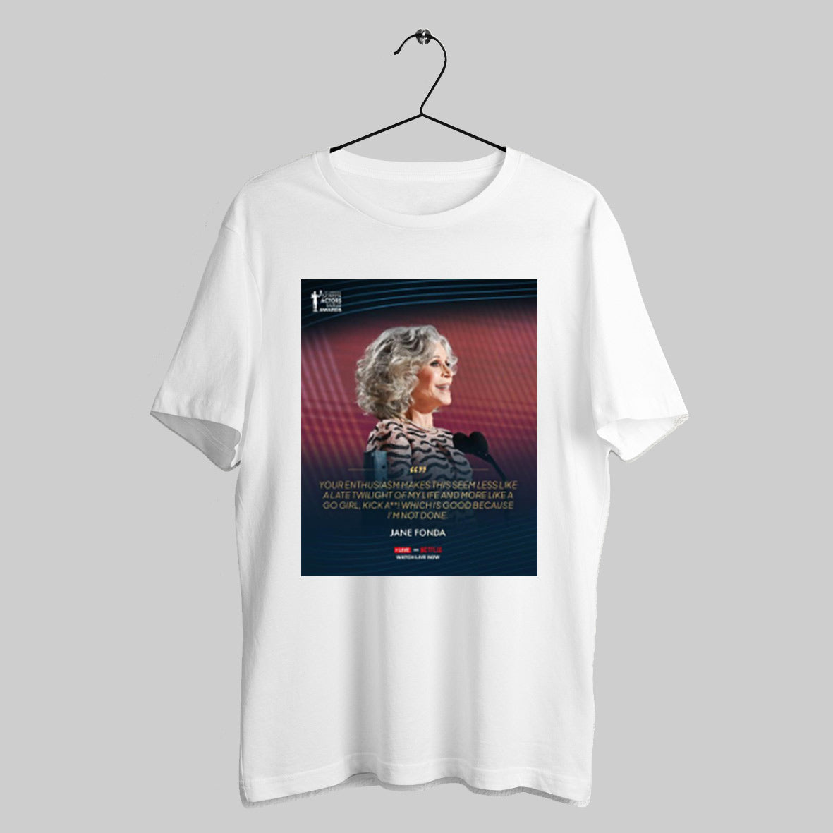 Trendy Jane Fonda Your Enthusiasm Makes This Seem Less Like A Late Twilight Of My Life And More Like A Go Girl Poster T Shirts