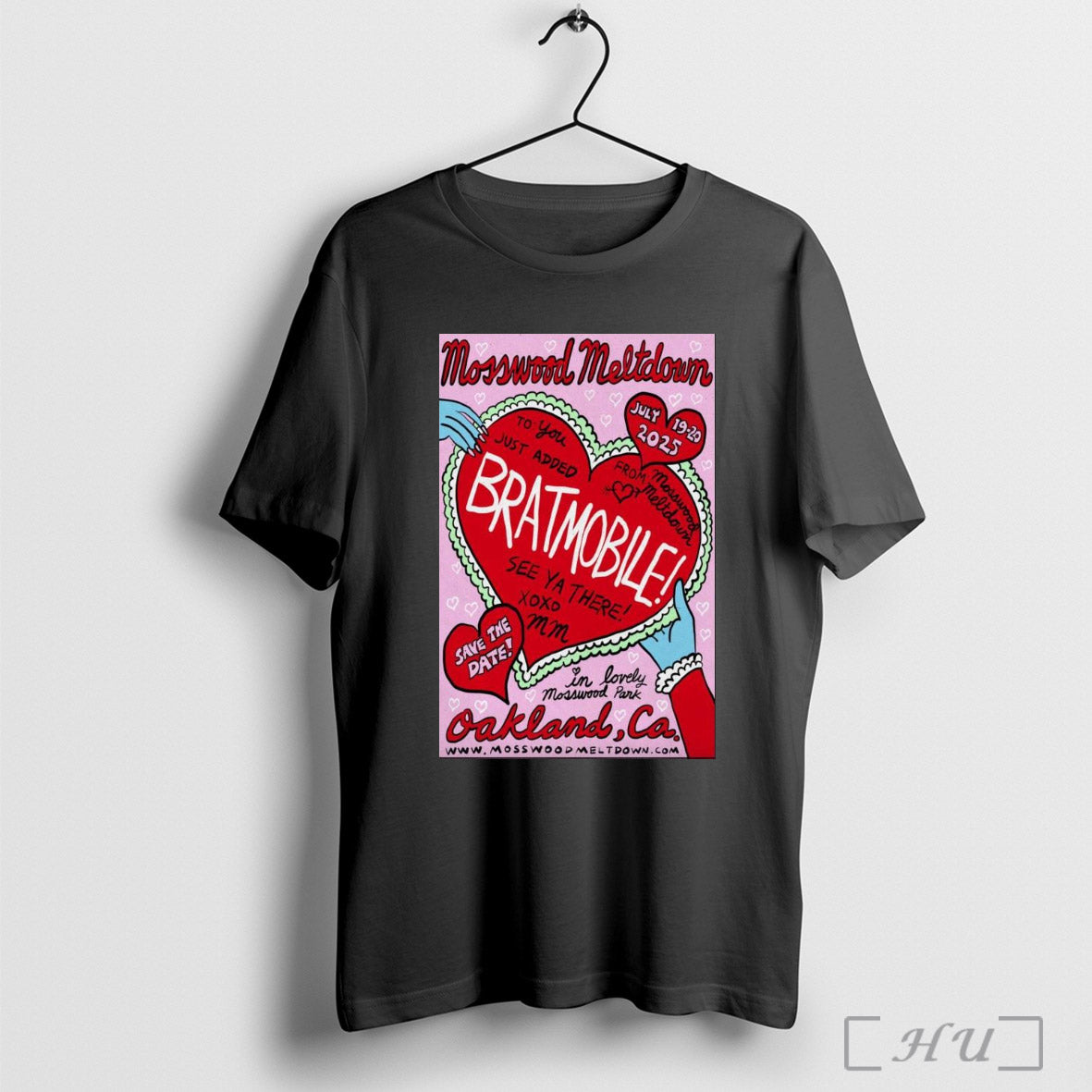 Trendy Poster Mosswood Meltdown July 19 20 2025 Mosswood Park In Oakland Ca Bratmobile See Ya There To You Just Added T Shirt