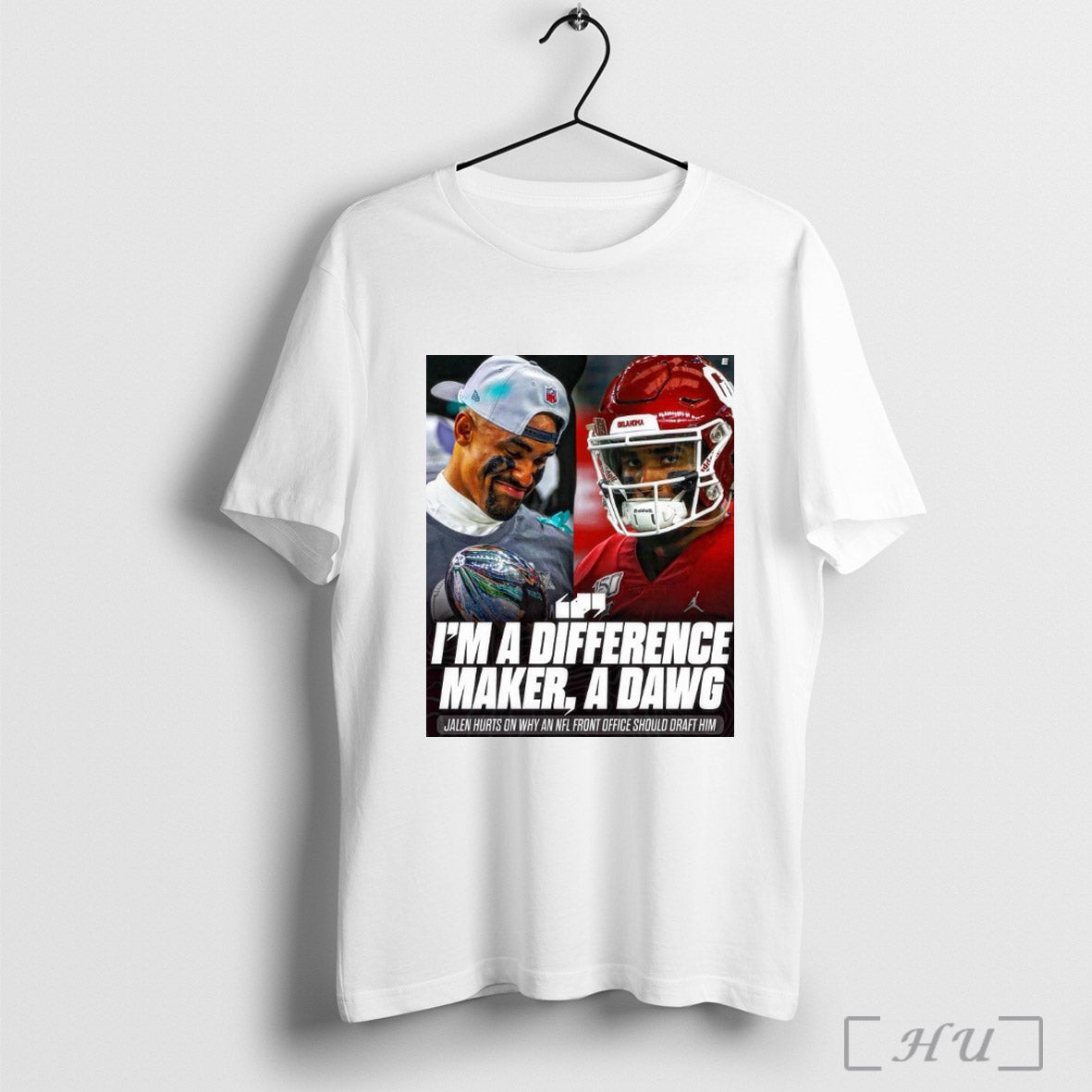 Trendy Poster Philadelphia Eagles Football Im A Difference Maker A Dawg Jalen Hurts On Why An Nfl Front Office Should Draft Him T Shirt Sweatshirt