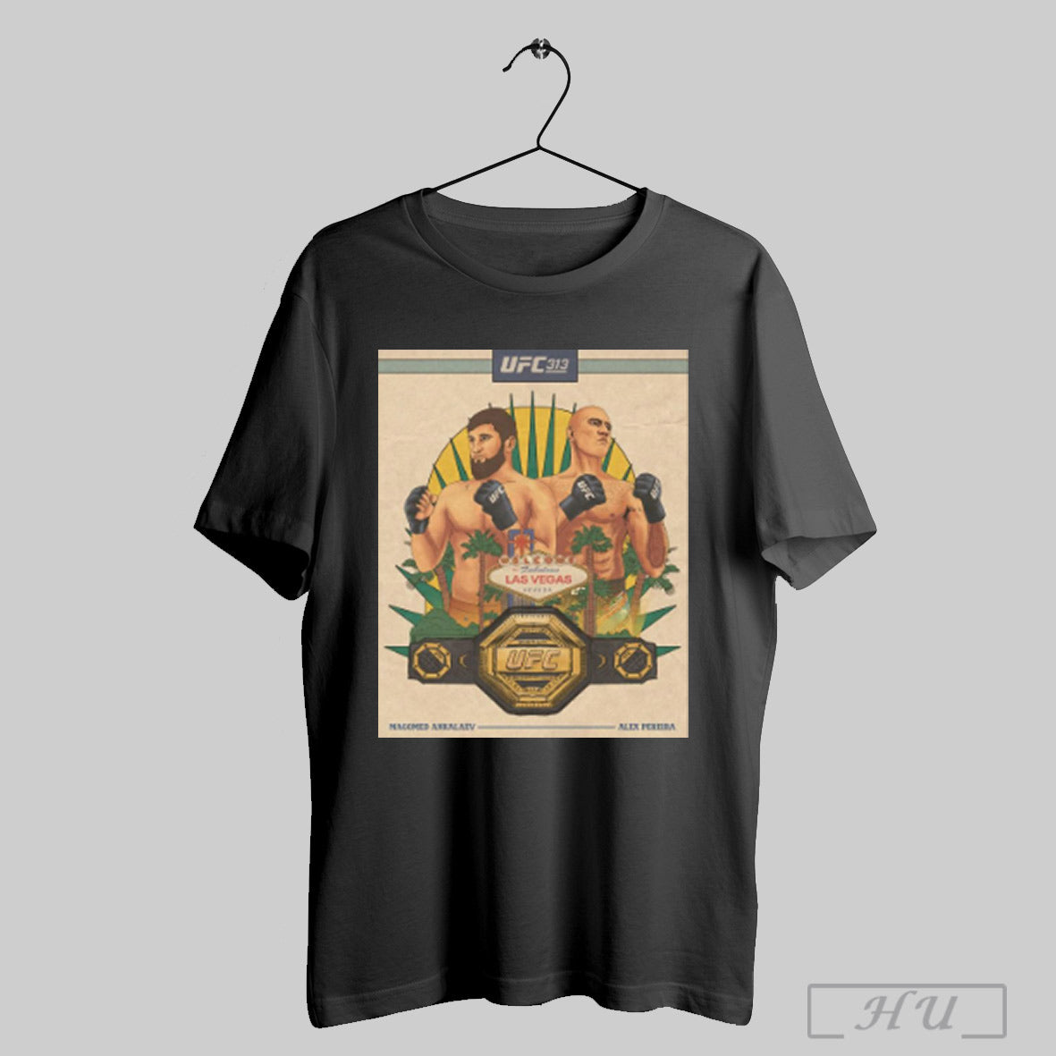 Trendy Poster Welcome To Fabulous Las Vegas Nevada Magomed Ankalaev Vs Alex Pereira Ufc 313 Artist Series T Shirt Sweatshirt