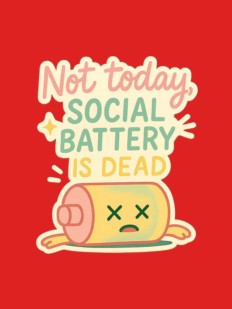 "Not Today, Social Battery is Dead - Funny Introvert Stickerā Classic T-Shirt