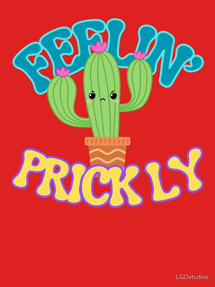 Feelin’ Prickly Classic T-Shirt