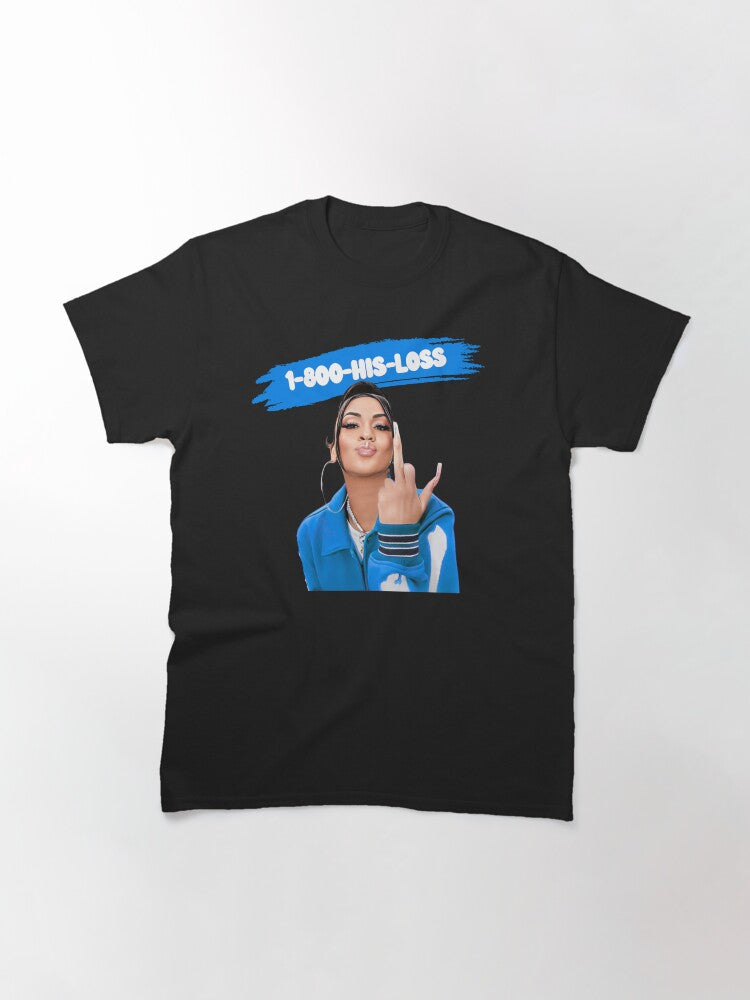 1-800-HIS-LOSS | Middle Finger Girl (BLUE) Classic T-Shirt