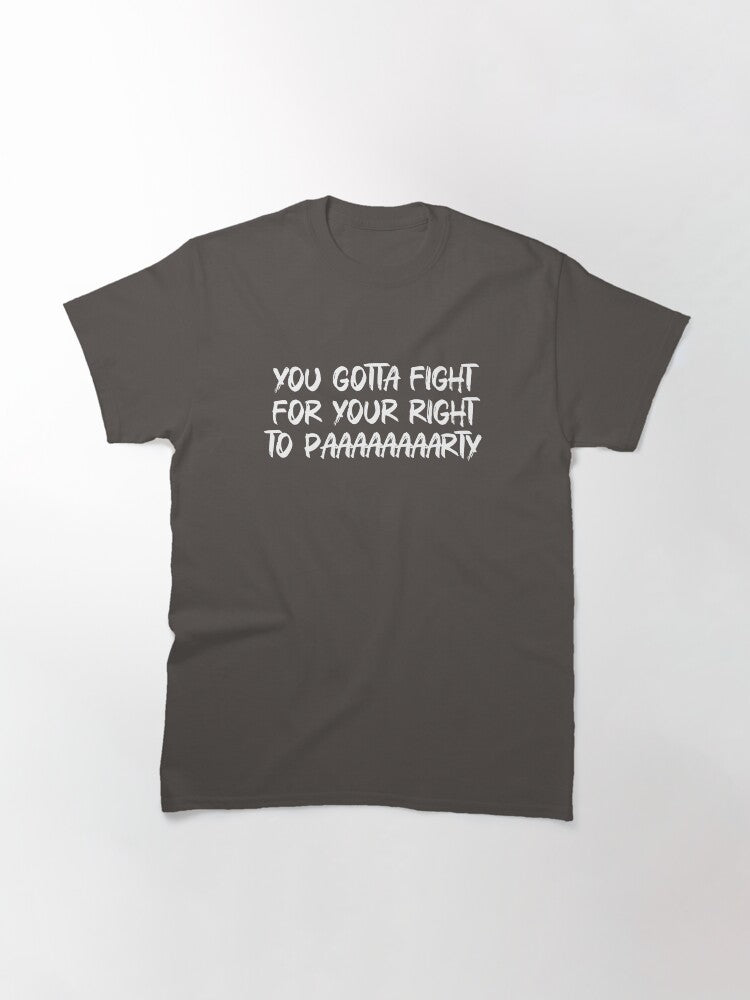 fight for your right, white Classic T-Shirt