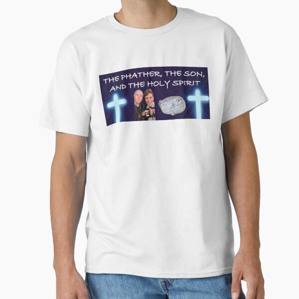 Father Philip Sister Daniel and Pheal Classic T-Shirt