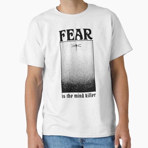 Fear The Mind Killer Classic T-Shirt