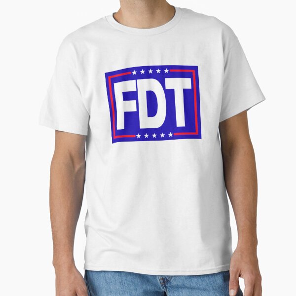 FDT - F*ck Donald Trump - Save America and Save the World Classic T-Shirt