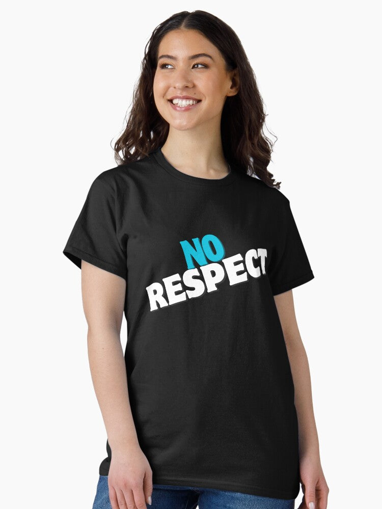 No Respect – Rebel Streetwear Hoodie (black) Classic T-Shirt
