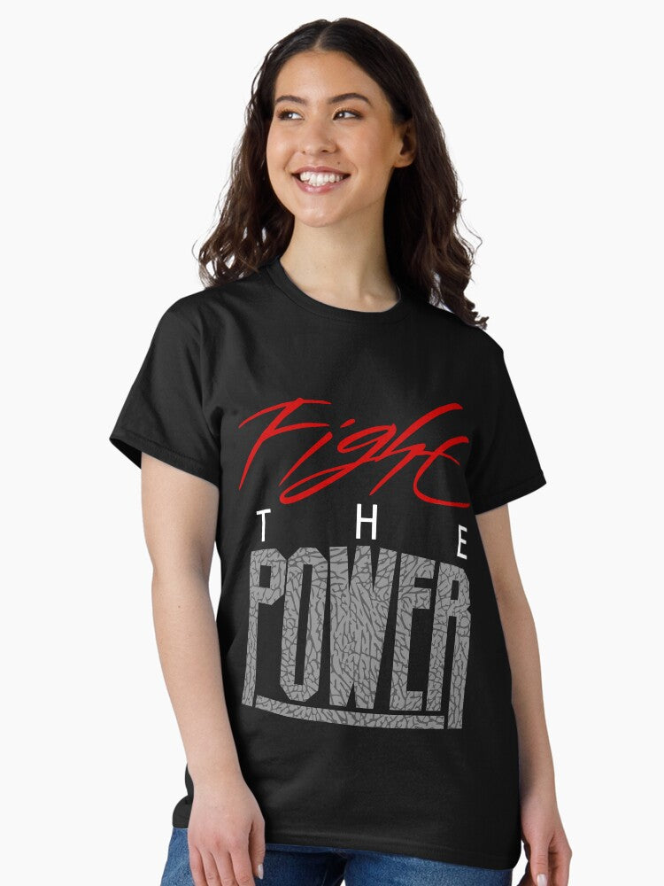 Fight The Power Shirt Classic T-Shirt