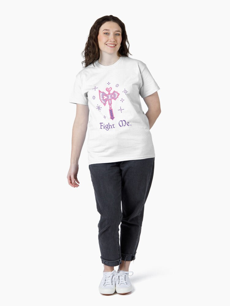 Fight Me Classic T-Shirt