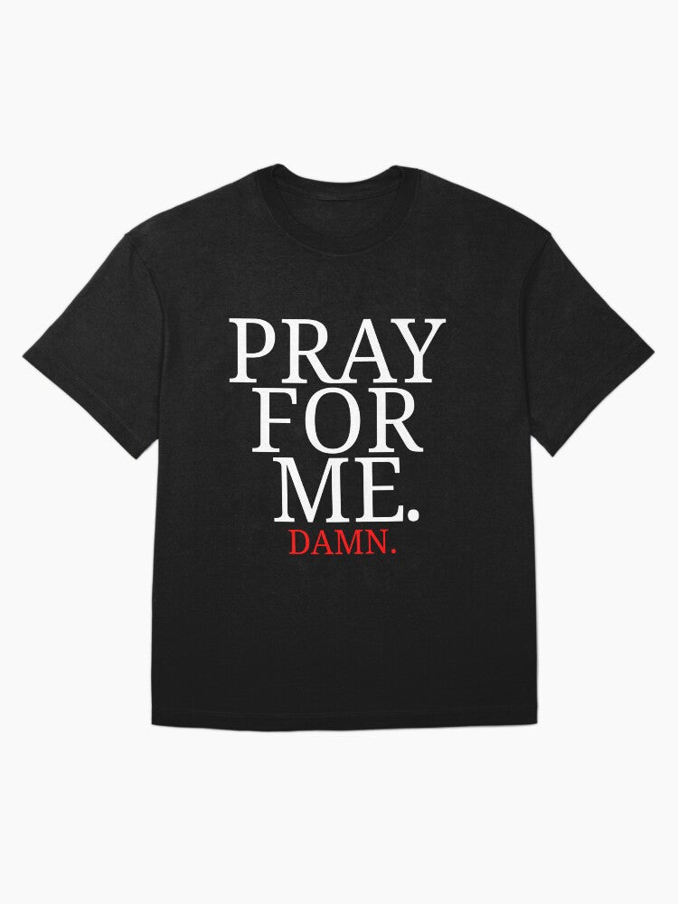 (Nobody) Pray for me Oversized T-Shirt