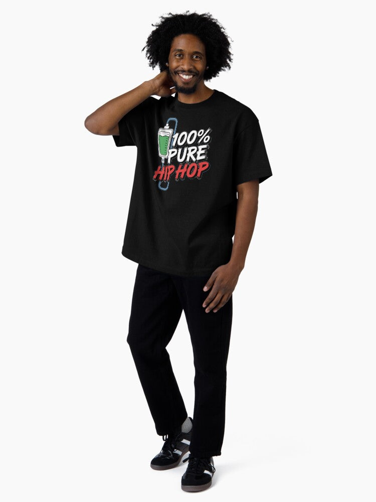 100% Pure Hip Hop – IV Drip Music Lover Oversized T-Shirt