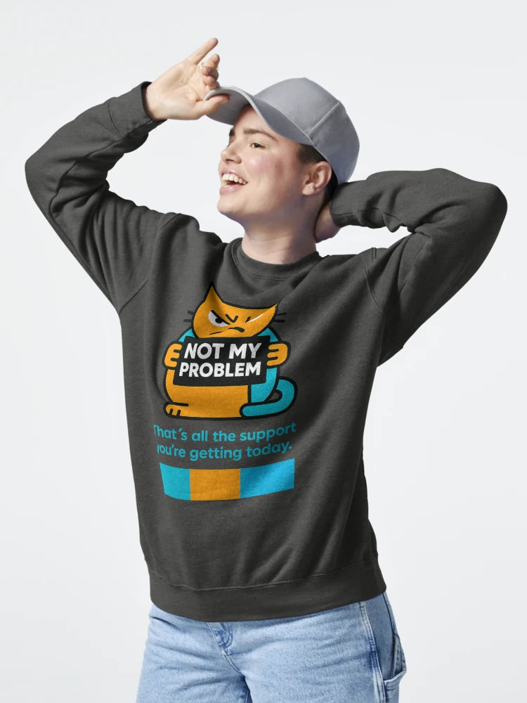Not my problem T-Shirt and Hoodie for Introverts | Sarcastic Humor Style Classic T-Shirt