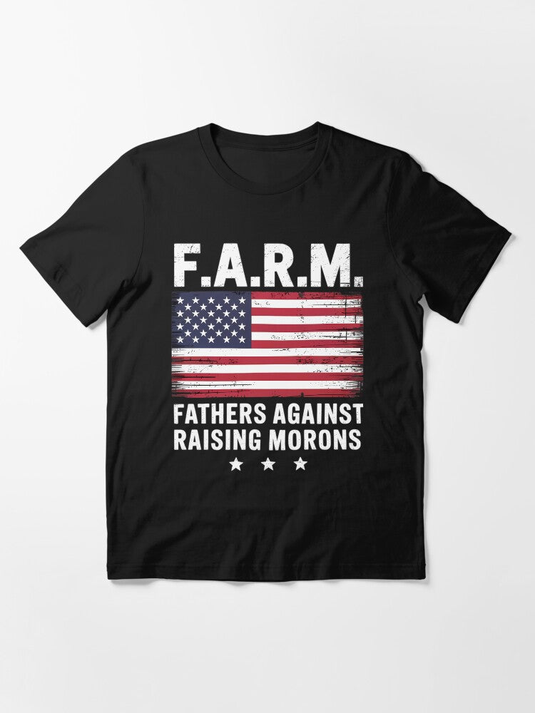 Fathers Against Raising Morons Funny US Flag Father's Day Essential T-Shirt