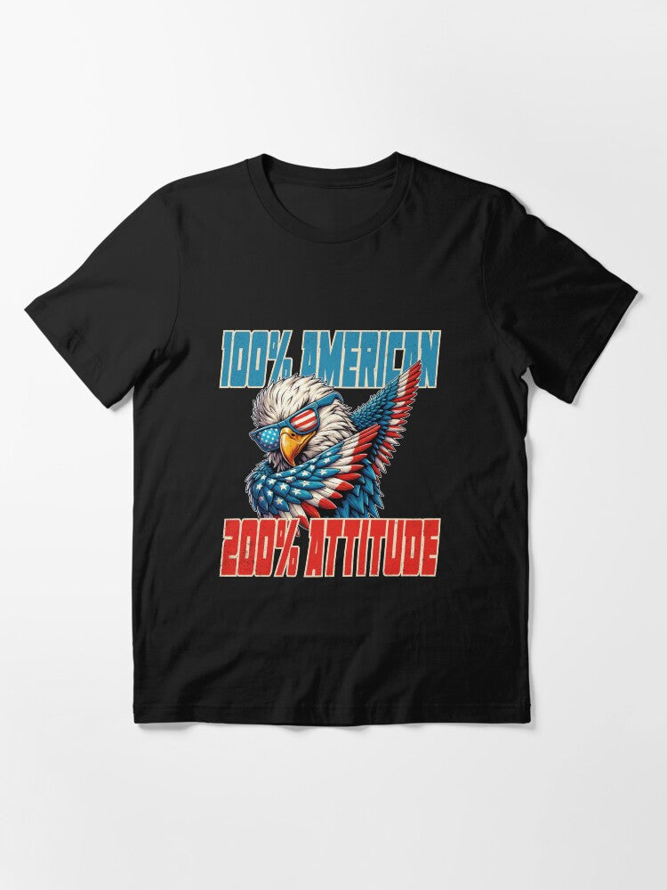 100% American, 200% Attitude Essential T-Shirt