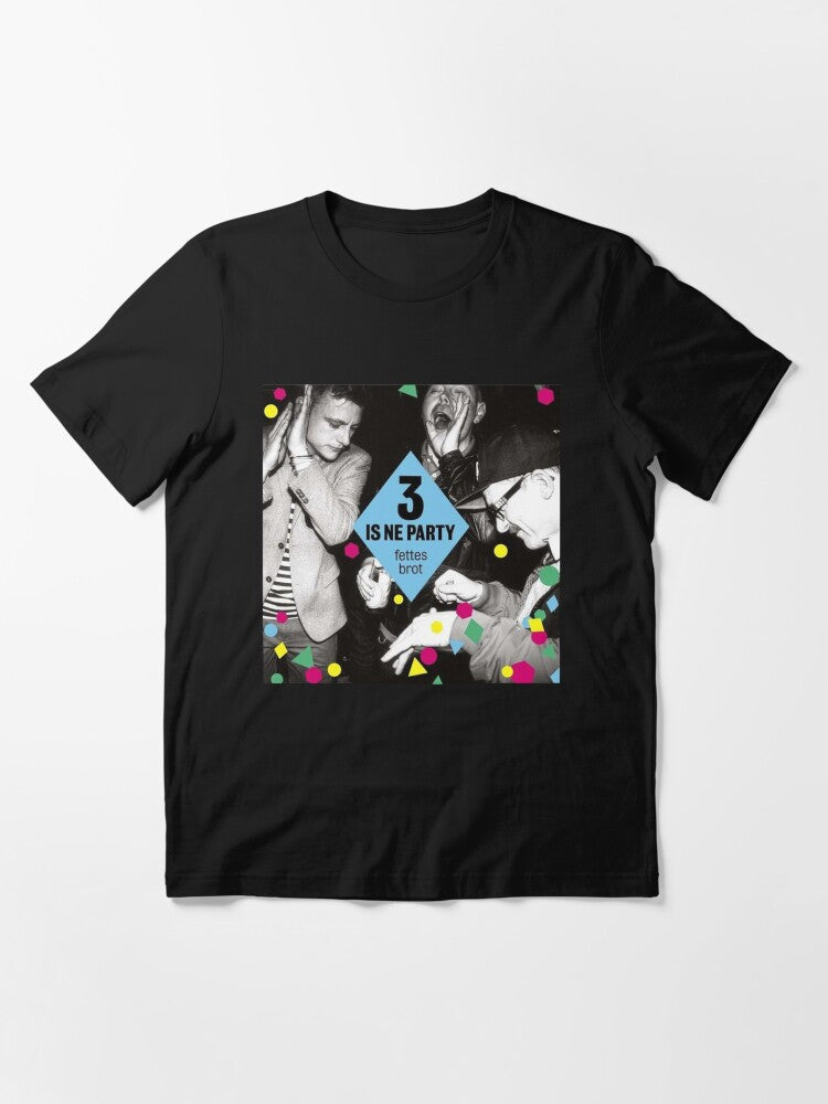 Fettes Brot - 3 is ne Party Album 2013 Essential T-Shirt