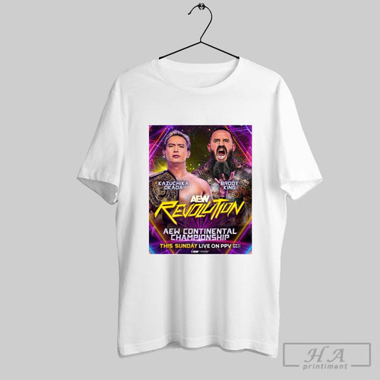 Aew Revolution Continental Championship Kazuchika Okada Vs Brody King This Sunday 2025 Poster T Shirt