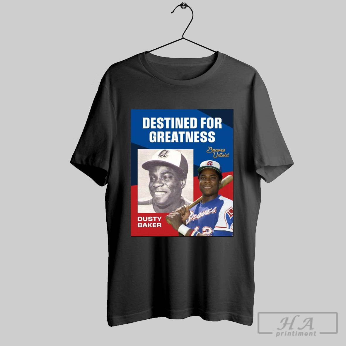 Atlanta Braves Mlb Baseball Dusty Baker Destined For Greatness Braves Untold Poster T Shirt