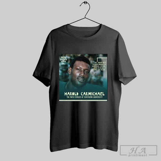 Best Official Poster Philadelphia Eagles Nfl Harold Carmichael The Path Forged At Southern University 1967 Walked On At Southern University In Baton Rouge Louisiana T Shirt