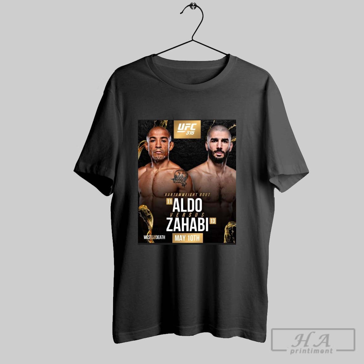 Best Official Poster Ufc 315 Bantamweight Bout Jose Aldo Vs Aiemann Zahabi 05 10 2025 West Till Death T Shirt